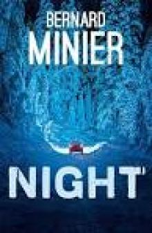 Read Bernard Minier Books Reading Order Free Online Novels