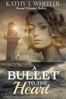 A Bullet to the Heart Read online