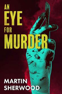 An Eye For Murder: A Medical Thriller Read online