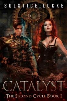 Catalyst (The Second Cycle Book 1) Read online