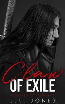 Claw of Exile: He Kills to Survive (Exiled Book 1) Read online