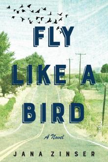 Fly Like a Bird Read online