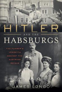 Hitler and the Habsburgs Read online