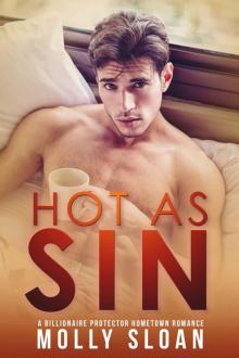 Hot as Sin: A Billionaire Hometown Romance (Billionaire Elements Book 1) Read online
