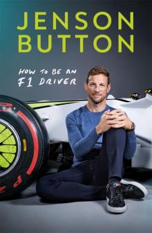 How to Be an F1 Driver Read online