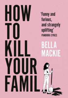 How to Kill Your Family Read online