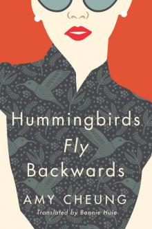 Hummingbirds Fly Backwards Read online