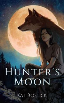 Hunter's Moon (The Witch Who Sang with Wolves Book 1) Read online