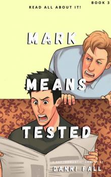 Mark Means Tested (Deff Book 3) Read online