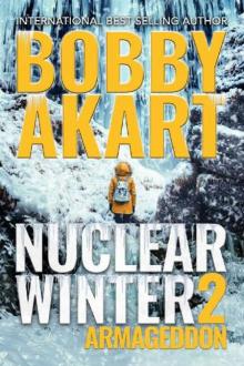 Nuclear Winter Series | Book 2 | Nuclear Winter Armageddon Read online