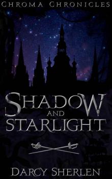 Shadow and Starlight Read online