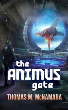 The Animus Gate (Book One of The Animus Trilogy) Read online