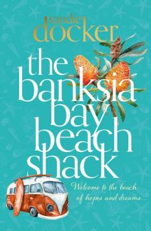 The Banksia Bay Beach Shack Read online