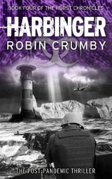 The Hurst Chronicles | Book 4 | Harbinger Read online