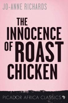 The Innocence of Roast Chicken Read online
