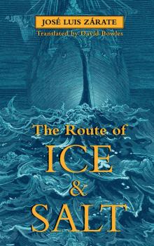 The Route of Ice and Salt Read online