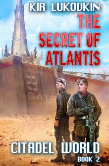 The Secret of Atlantis (Citadel World Book #2) Read online