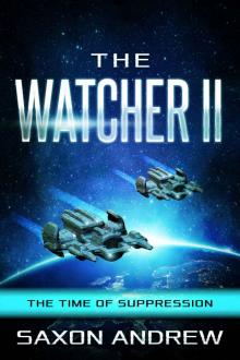 The Watcher II: The Time of Suppression Read online
