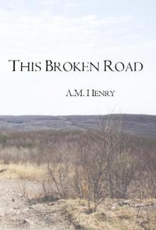 This Broken Road Read online