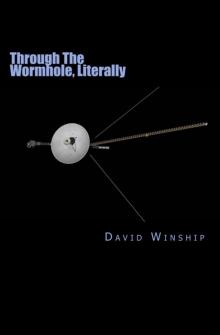 Through The Wormhole, Literally Read online