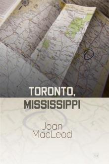 Toronto, Mississippi Read online