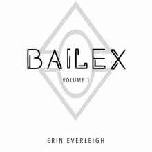 Volume 1: Bailex, #1 Read online