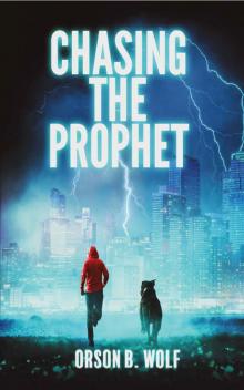 Chasing the Prophet Read online