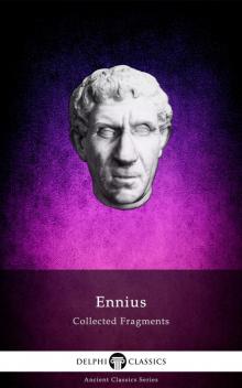 Collected Fragments of Ennius Read online