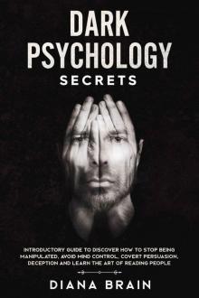 Dark Psychology Secrets Read online