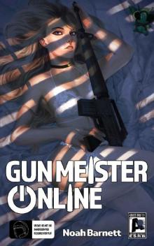 Gun Meister Online: Adult and Uncensored Read online