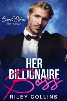 Her Billionaire Boss Read online