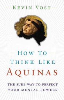 How to Think Like Aquinas Read online