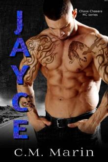 Jayce (The Chaos Chasers MC Book 2) Read online