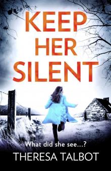 Keep Her Silent Read online