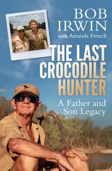 The Last Crocodile Hunter Read online