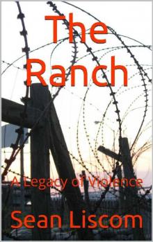 The Legacy Series (Book 2): The Ranch [A Legacy of Violence] Read online