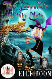 The Leopard's Witchy Mate (The Mayhem Crew, #1) Read online