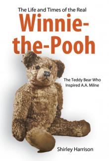 The Life and Times of the Real Winnie-the-Pooh Read online
