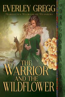 The Warrior and the Wildflower Read online