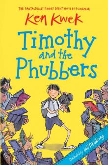 Timothy and the Phubbers Read online