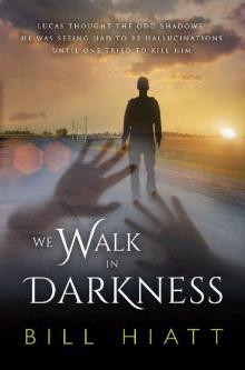 We Walk in Darkness Read online