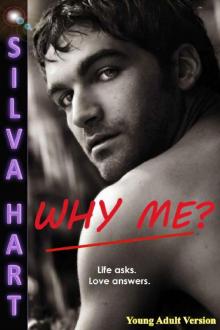 Why Me? : A Possessive High School Romance (Young Adult Version) Read online