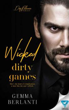 Wicked Dirty Games (Dirty Billionaire Series Book 1) Read online