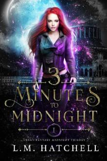 3 Minutes to Midnight: Urban Fantasy Midnight Trilogy Book 1 Read online