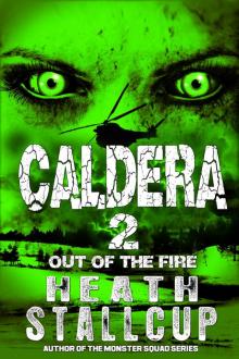 Caldera Book 2: Out Of The Fire Read online