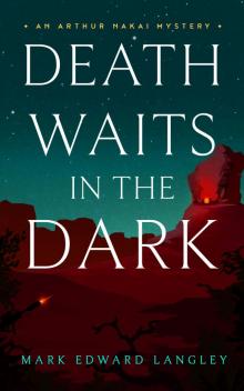 Death Waits in the Dark Read online