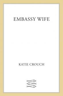 Embassy Wife Read online