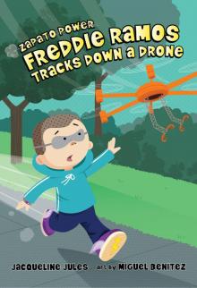 Freddie Ramos Tracks Down a Drone Read online