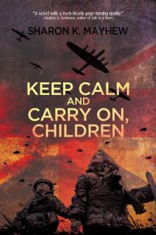 Keep Calm and Carry On, Children Read online