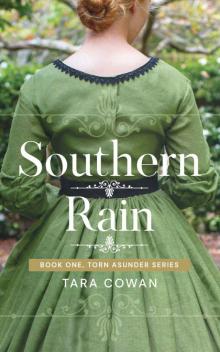 Southern Rain (Torn Asunder Series Book 1) Read online